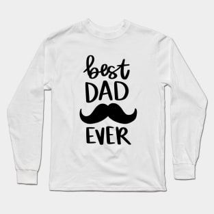 Best Dad Ever t-shirt Long Sleeve T-Shirt